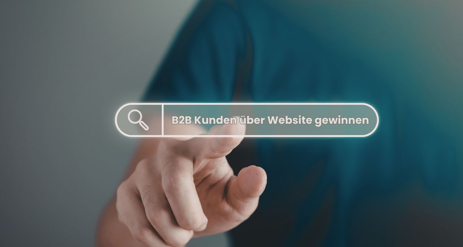 B2B Kunden über die Website gewinnen