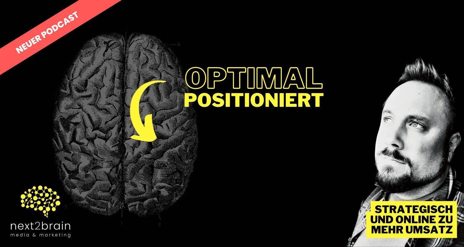 Optimal positioniert - der Podcast der agentur next2brain